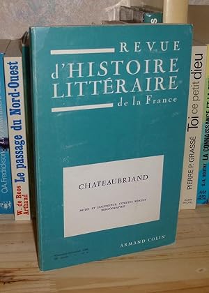 Chateaubriand, notes et documents, comptes rendus, bilbliographie, Revue d'histoire littéraire de...