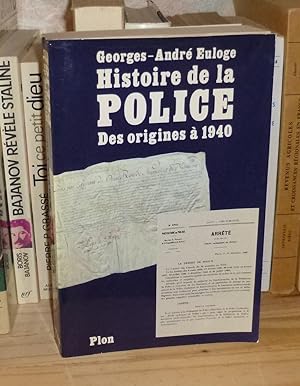 Histoire de la police des origines à 1940, Paris, Plon, 1985.