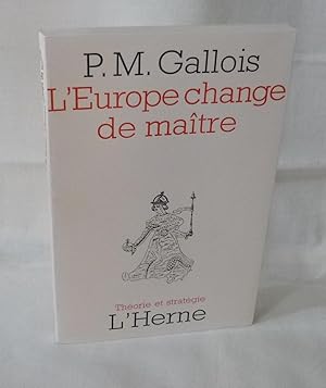 L'Europe change de maître, Théorie et stratégie - n°8 , Paris, l'Herne, 1972.