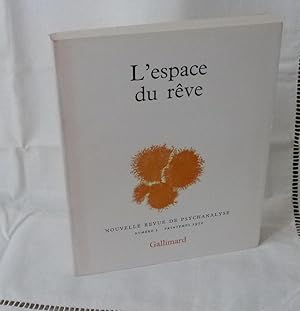 L'Espace du Rêve, Nouvelle Revue de psychanalyse numéro 5-1972, Paris, NRF-Gallimard, 1972.