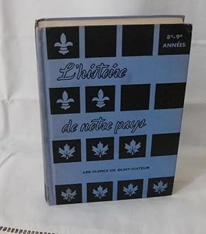 L'Histoire de notre pays, Montréal - Ottawa, les clercs de Saint-Viateur, 1958.