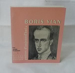 Boris Vian, poètes d'aujourd'hui-150, Paris, Seghers, 1966.