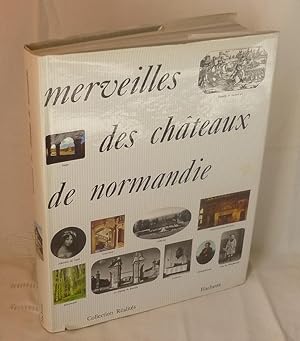 Merveilles des châteaux de Normandie, préface de Michel Saint-Pierre, Collection réalités, Hachet...