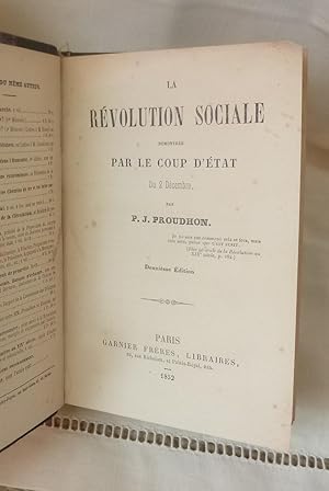 Imagen del vendedor de La rvolution sociale dmontre par le coup d'tat du 2 dcembre, deuxime dition, Paris, Garnier Frres, 1852. a la venta por Mesnard - Comptoir du Livre Ancien