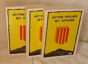 Histoire Populaire des Catalans, et plus particulièrement du Roussillon, du Vallespir, du Conflen...