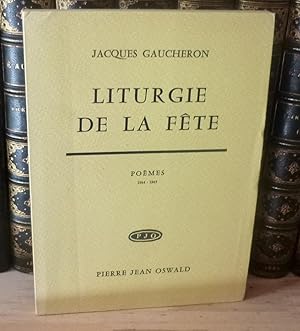 Liturgie de la fête, poèmes 1964-1965, Honfleur/Paris, Pierre Jean Oswald, 1966.