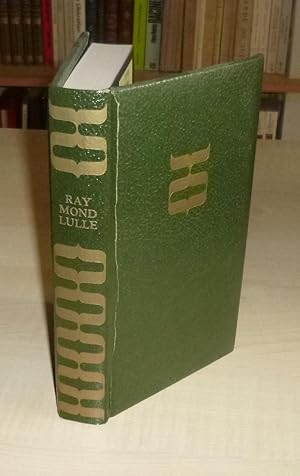 Raymond Lulle, le docteur illuminé, Histoire des personnages et des sociétés secrètes, Paris, Édi...