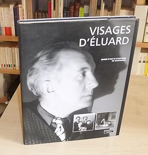 Visages d'Éluard photographies, Saint-Denis Musée d'Art et d'Histoire, Paris, Parkstone Musées, M...