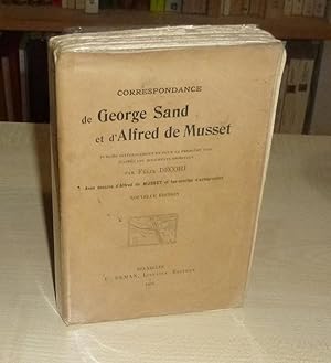 Correspondance de George Sand et d'Alfred de Musset, publiée intégralement et pour la première fo...