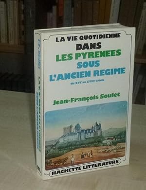 Les pyrénées sous l'ancien régime du XVIe au XVIIIe siècle, Paris, Hachette, 1974.