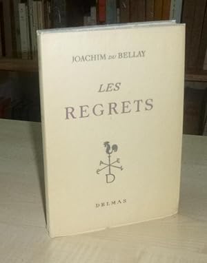 Les regrets, introduction et notes de Jacques Levron, Bordeaux, Delmas, 1955.