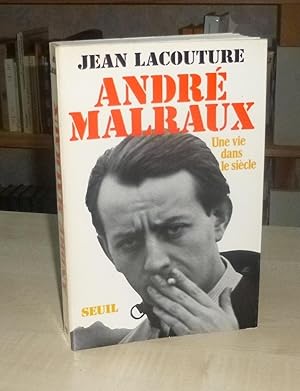Image du vendeur pour Andr Malraux, une vie dans le sicle, Paris, Seuil, 1973. mis en vente par Mesnard - Comptoir du Livre Ancien