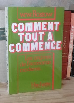 Comment tout a commencé. Les origines de l'économie moderne, traduit de l'américain par Claude Ye...