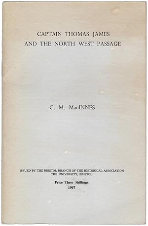Captain Thomas James and the North West Passage.