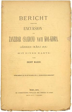 Bericht ueber eine Excursion von Zanzibar (Saadani) nach Koa-Kiora. (Jänner - März 1878).