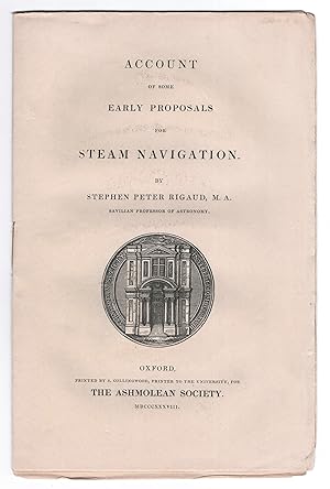 Imagen del vendedor de Account of some Early Proposals for Steam Navigation. a la venta por Meridian Rare Books ABA PBFA