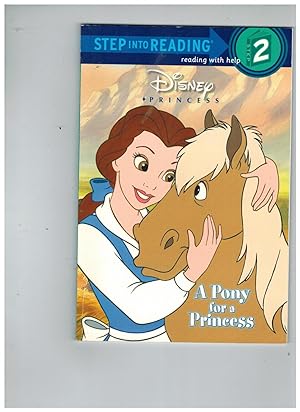 Image du vendeur pour Disney Princess: A Pony for a Princess (Step into Reading, Step 2) mis en vente par TuosistBook
