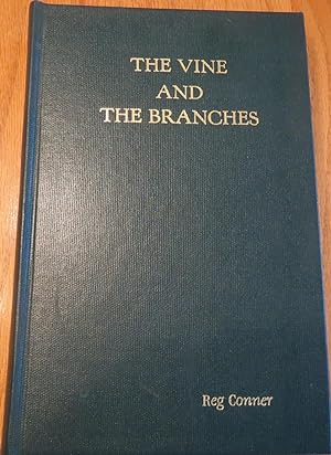 THE VINE nd the BRANCHES: History of Minton Quebec. (Signed By author)