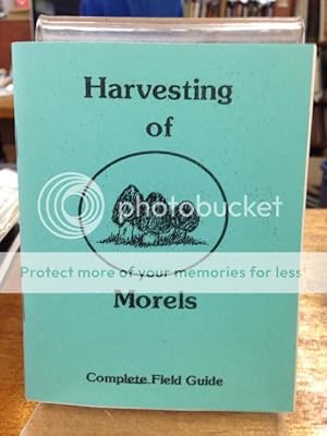 Imagen del vendedor de Harvesting Morels by Bill and Melody Willis a la venta por Last Word Books