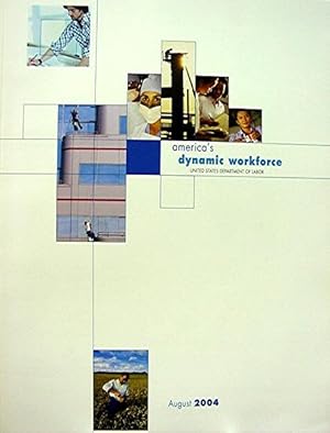 America's Dynamic Workforce; August 2004