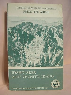 Seller image for MINERAL RESOURCES OF THE IDAHO PRIMITIVE AREA AND VICINITY, IDAHO; a section on THUNDER MOUNTAIN DISTRICT; section on AEROMAGNETIC INTERPRETATION; GEOLOGICAL SURVEY BULLETIN 1304 for sale by Robert Gavora, Fine & Rare Books, ABAA