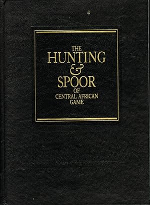 Imagen del vendedor de The Hunting and Spoor of Central African Game a la venta por Bookends