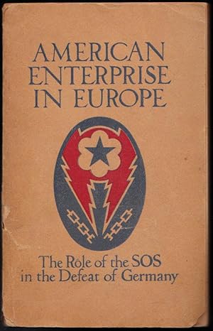 American Enterprise in Europe - The Role of the SOS in the Defeat of Germany