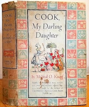 Seller image for COOK, MY DARLING DAUGHTER! for sale by MARIE BOTTINI, BOOKSELLER