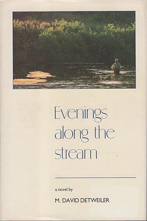 Seller image for EVENINGS ALONG THE STREAM. for sale by Bookfever, IOBA  (Volk & Iiams)