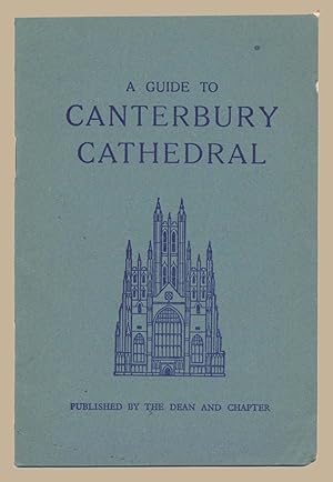 Bild des Verkufers fr A guide to Canterbury Cathedral zum Verkauf von Martin Harrison