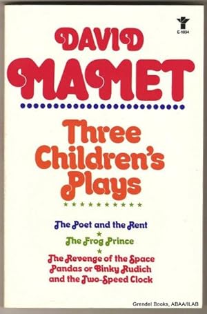 Immagine del venditore per Three Children's Plays: The Poet and the Rent, The Frog Prince, The Revenge of the Space Pandas or Binky Rudich and the Two-Speed Clock. venduto da Grendel Books, ABAA/ILAB