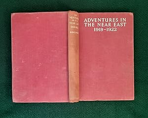 Adventures In The Near East 1918 - 1922