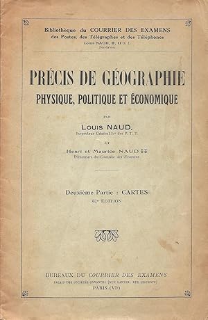 Seller image for Prcis de gographie physique, politique et conomique - deuxime partie : Cartes for sale by Pare Yannick