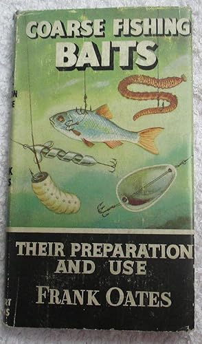 Coarse Fishing Baits - Their Preparation and Use