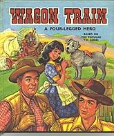 Image du vendeur pour Wagon Train : a four-legged Hero mis en vente par Mad Hatter Books