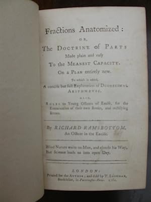 Imagen del vendedor de Fractions Anatomized, or, The Doctrine of parts made plain and easy to the meanest capacity : on a plan entirely new : to which is added, A concise but full explanation of Duodecimal Arithmetic : a la venta por HALEWOOD : ABA:ILAB : Booksellers :1867