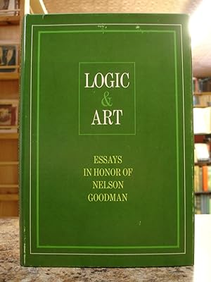 Image du vendeur pour Logic & Art: Essays In Honor Of Nelson Goodman mis en vente par The Merrickville Book Emporium