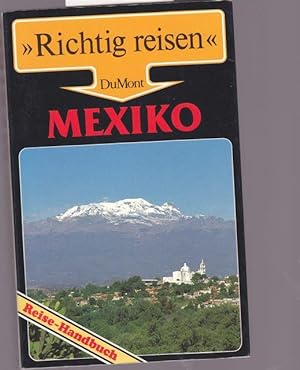 Mexiko. Reise - Handbuch.