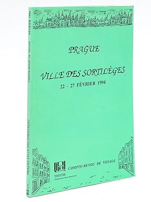 Seller image for Prague, ville des sortilges. Compte-rendu du voyage effectu du 22 au 27 fvrier 1994 for sale by Librairie du Cardinal