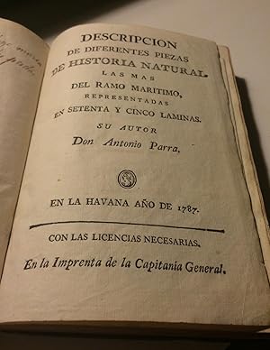 Imagen del vendedor de 1787 First Cuban Book Descripcion de Diferentes piezas de Historia Natural Very Rare Printed in Habana a la venta por Miramar Antiques Art and Books Co. SL