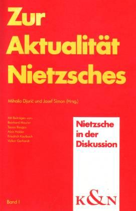 Zur Aktualität Nietzsches. Bd 1