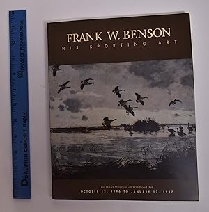 Seller image for Frank W. Benson: His Sporting Art for sale by Mullen Books, ABAA