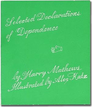 Bild des Verkufers fr Selected Declarations of Dependence zum Verkauf von Between the Covers-Rare Books, Inc. ABAA