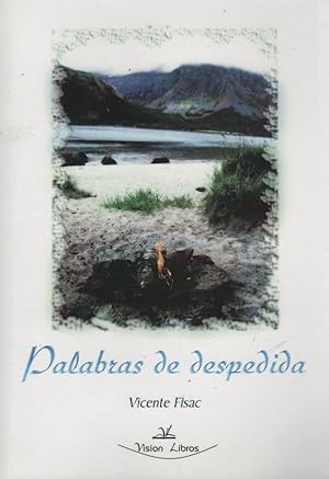 Imagen del vendedor de PALABRAS DE DESPEDIDA La poesa es el lenguaje del alma. a la venta por Librera Hijazo