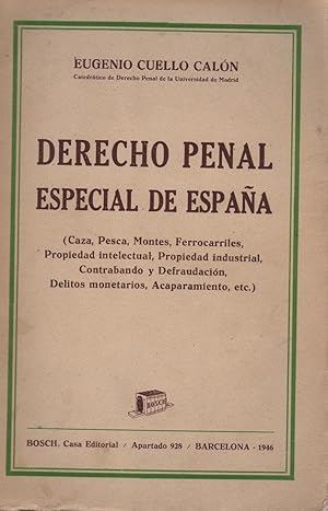 Image du vendeur pour DERECHO PENAL ESPECIAL DE ESPAA Propiedad Intelectual, Industrial. Contrabando y Defraudacin. Firma anterior propietario. mis en vente par Librera Hijazo