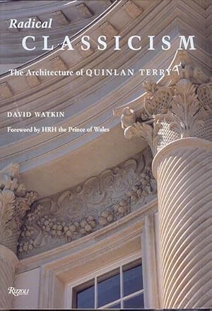 RADICAL CLASSICISM: The Architecture of Quinlan Terry