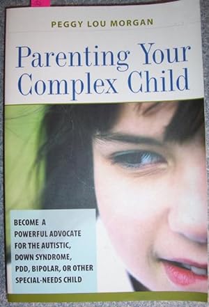 Parenting Your Complex Child
