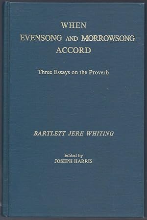 Immagine del venditore per When Evensong and Morrowsong Accord: Three Essays on the Proverb venduto da Eve's Book Garden