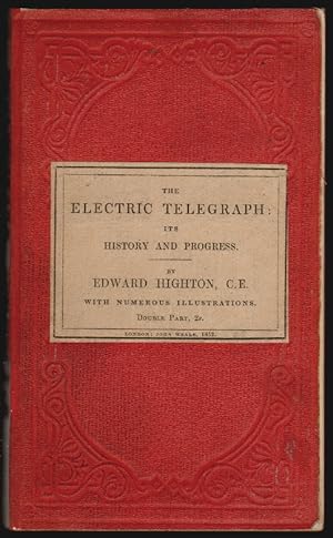 The Electric Telegraph, Its History and Progress