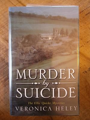 Seller image for MURDER BY SUICIDE: THE ELLE QUICKE MYSTERIES for sale by Uncle Peter's Books